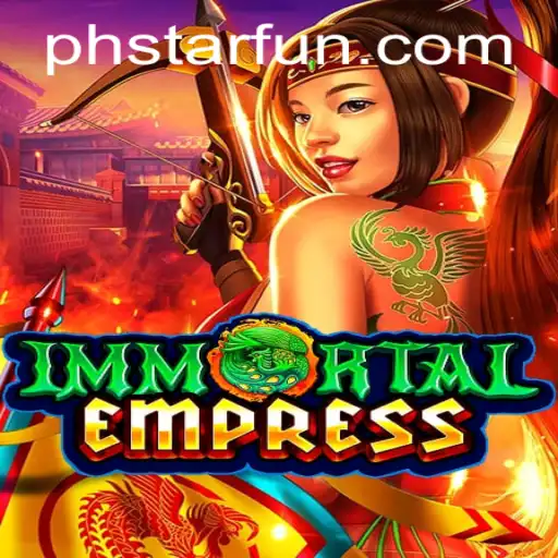 ImmortalEmpress: An Epic Gaming Experience