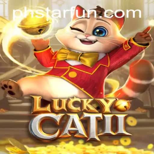Exploring the Mystical World of LuckyCatII and the Rise of PHSTAR.PH