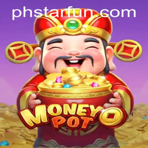 Discovering MoneyPot: The Innovative Gaming Experience With PHSTAR.PH