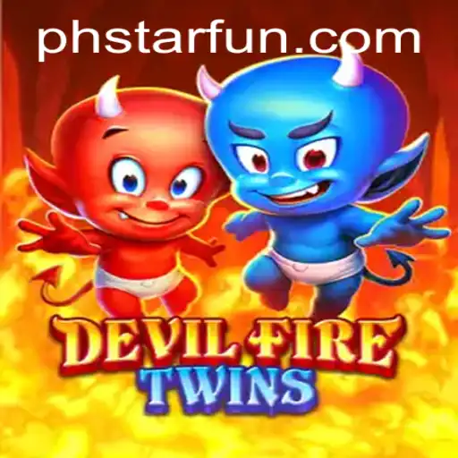 Mastering DevilFireTwins: A Thrilling Adventure in the Realm of PHSTAR.PH