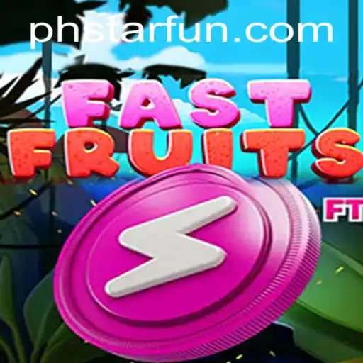 FastFruits: A Fresh Gaming Adventure with PHSTAR.PH