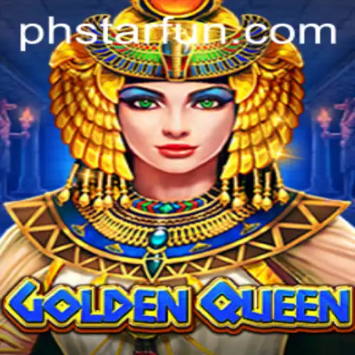GoldenQueen: A Royal Adventure in the World of PHSTAR.PH